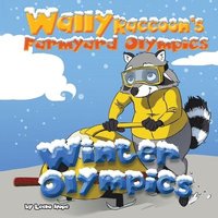 bokomslag Wally Raccoon's Farmyard Olympics Winter Olympics