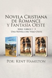 bokomslag Novela Cristiana de Romance y Fantasa Oeste Serie