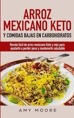 bokomslag Arroz mexicano keto y comidas bajas en carbohidratos