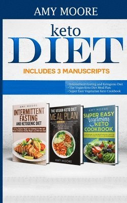 Amy Moore - Keto Diet Includes 3 Manuscripts, Häftad