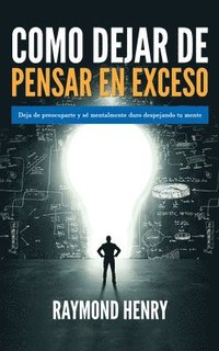 bokomslag Como dejar de pensar en exceso