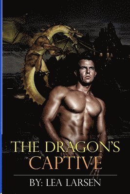 Lea Larsen - Dragon's Captive, Häftad