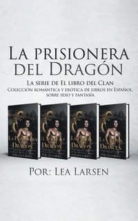 bokomslag La prisionera del Dragn
