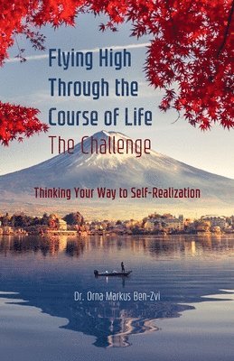 Flying High Through the Course of Life - The Challenge 1