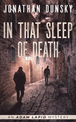 Jonathan Dunsky - In That Sleep of Death, Inbunden