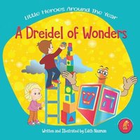 bokomslag A Dreidel of Wonders: A whimsical Hanukkah story with a twist for kids Ages 3-8