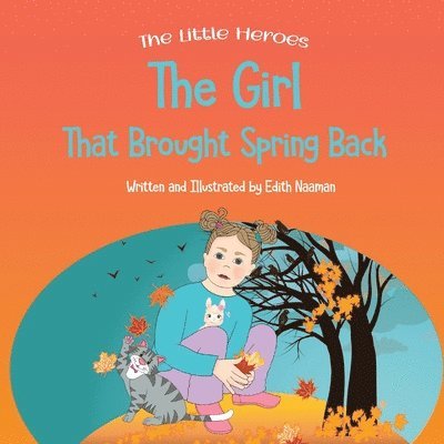 The Girl That Brought Spring Back 1