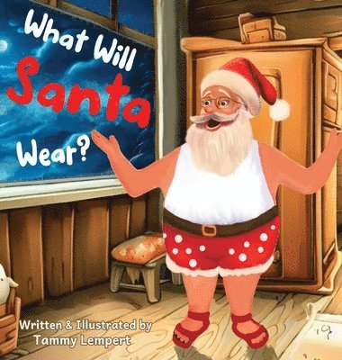 What Will Santa Wear? 1