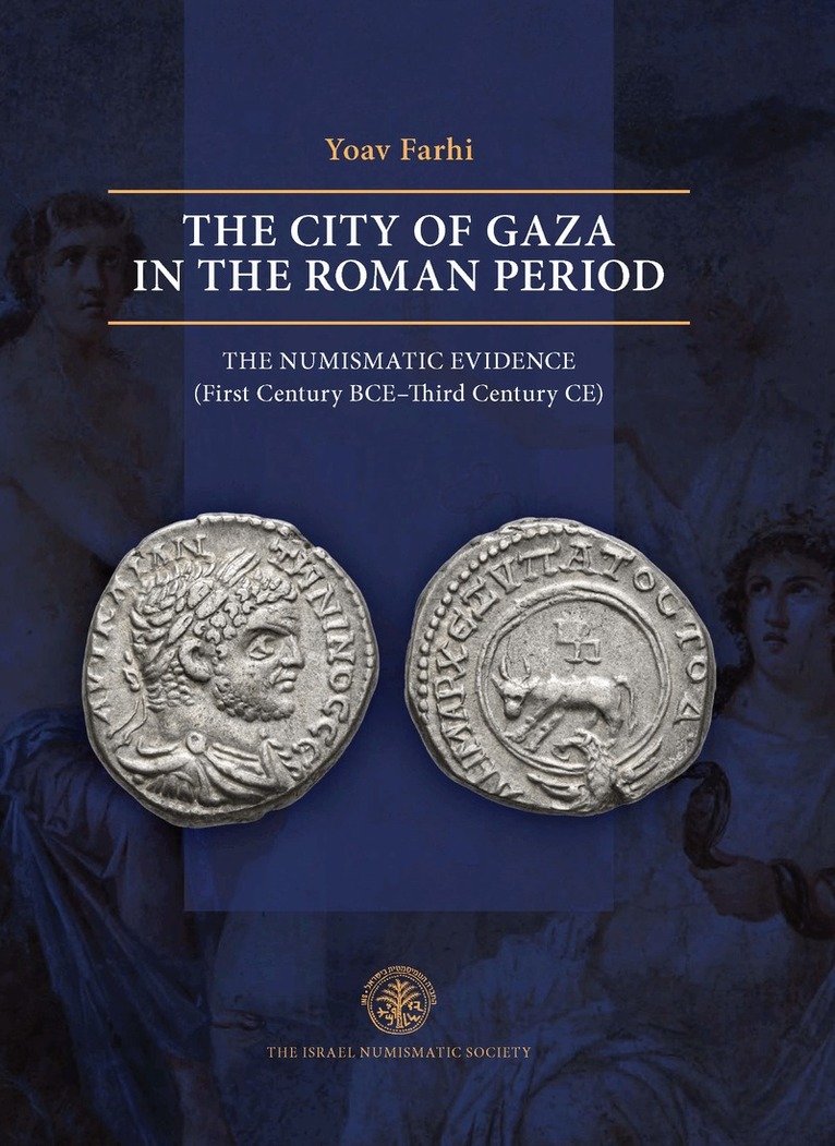 Yoav Farhi - City of Gaza in the Roman Period, Inbunden