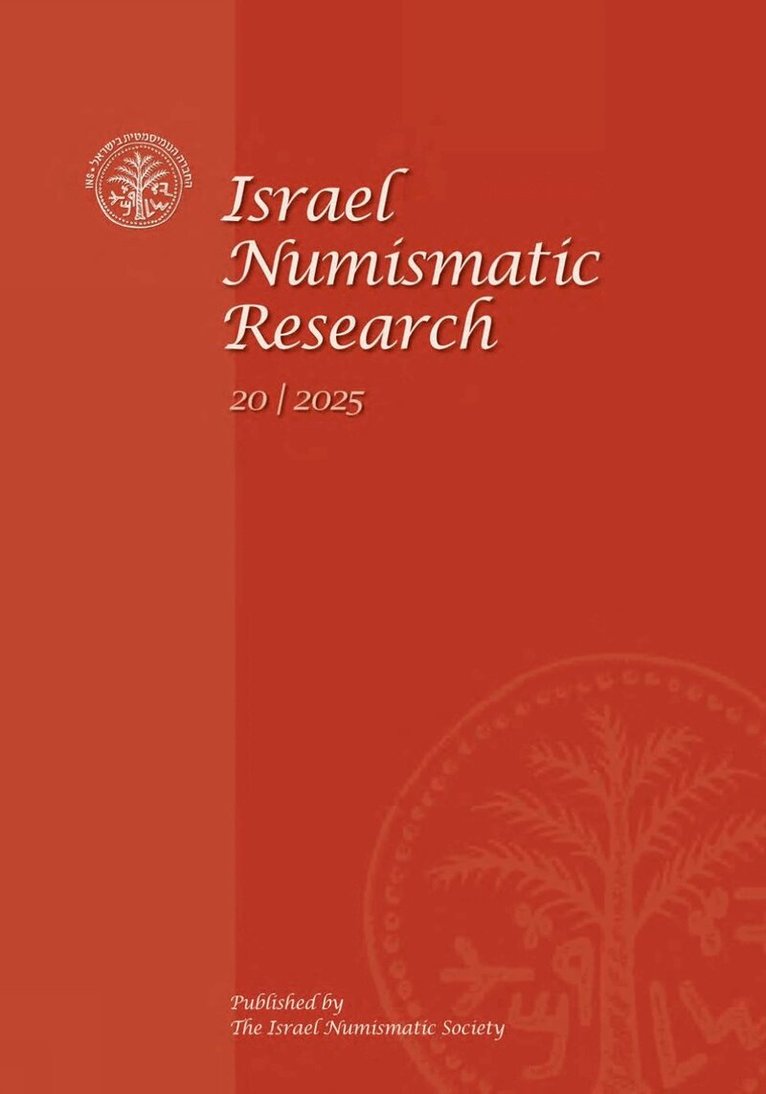 Israel Numismatic Society - Israel Numismatic Research Volume 20, Häftad
