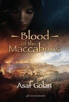 Asaf Golan - Blood of the Maccabees, Häftad