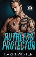 Karin Winter - Ruthless Protector, Häftad