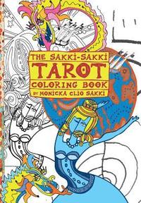 bokomslag The Sakki-Sakki Tarot Coloring Book: for the Artist in You