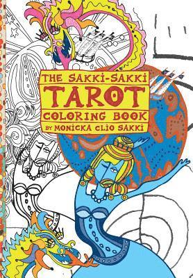 The Sakki-Sakki Tarot Coloring Book: for the Artist in You 1