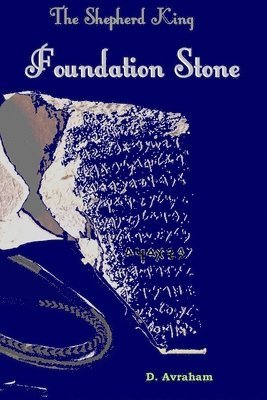 bokomslag Shepherd King: Book One, The Foundation Stone