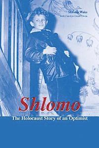 bokomslag Shlomo: The Holocaust Story of an Optimist