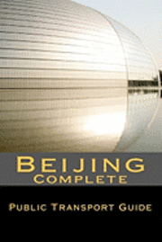 bokomslag Beijing - Complete Public Transport Guide