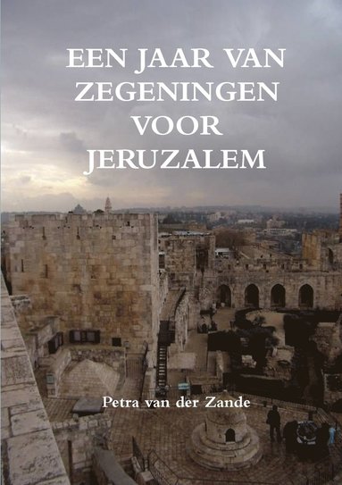 bokomslag Een jaar van zegeningen voor Jeruzalem