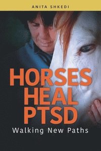 bokomslag Horses Heal PTSD