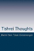 Tishrei Thoughts: Shabbat Shuva essays in preparation for Yom Kippur 1