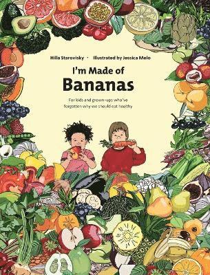 Hilla Starovisky - I'm Made Of Bananas, Inbunden