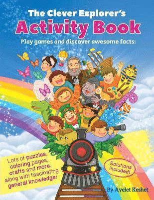 The Clever Explorer Activity Book: Play games and discover awesome facts! 1