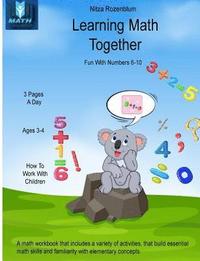 bokomslag Learning Math Together: fun with numbers 6 - 10