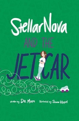 bokomslag StellarNova and the Jet Car