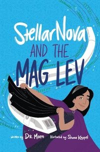 bokomslag StellarNova and the Mag Lev