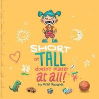 bokomslag Short Or Tall Doesn't Matter At All