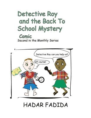 Detectice Roy and the Back to School Mystery 1