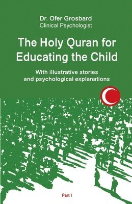 Grosbard, Ofer Grosbard - Holy Quran for Educating the Child, Häftad