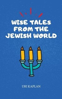 bokomslag Wise Tales From the Jewish World: The Essential Collection