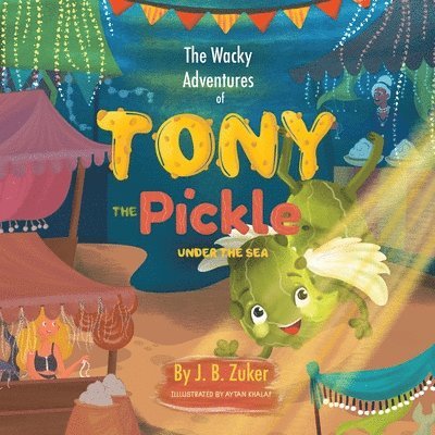 The Wacky Adventures of Tony The Pickle Under The Sea 1