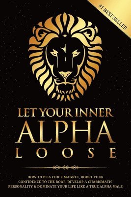 Let Your Inner Alpha Loose 1