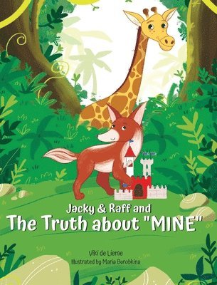 bokomslag Jacky & Raff and the Truth About &quot;MINE&quot;