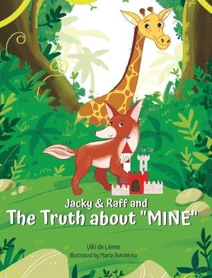 Jacky & Raff and the Truth About "MINE"
