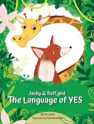 Viki de Lieme - Jacky & Raff and the Language of YES, Inbunden