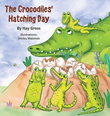 bokomslag Crocodile's Hatching Day
