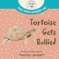 bokomslag Tortoise Gets Bullied