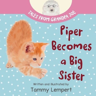 Piper Becomes a Big Sister 1