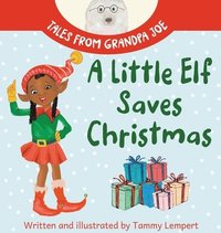 bokomslag A Little Elf Saves Christmas