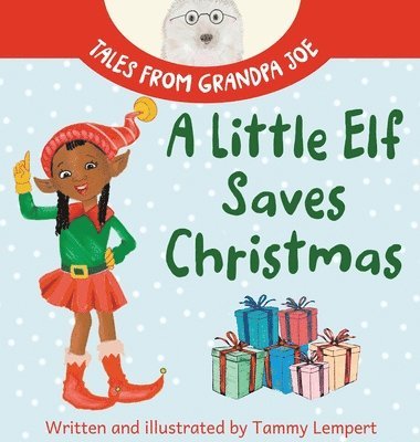 A Little Elf Saves Christmas 1