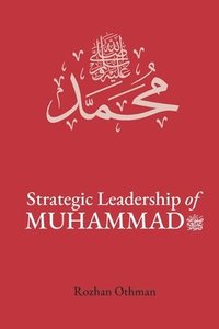 bokomslag Strategic Leadership of Muhammad SAW