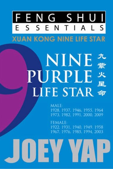 Joey Yap - Feng Shui Essnetials -- 9 Purple Life Star, Häftad