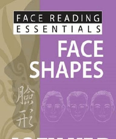 Joey Yap - Face Reading Essentials -- Face Shapes, Häftad
