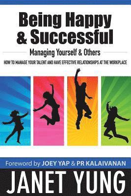 Janet Yung - Being Happy & Successful at Work & in Your Career, Häftad