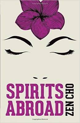 Zen Cho - Spirits Abroad, Häftad