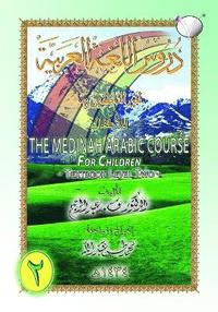 bokomslag The Madinah [Medinah] Arabic Course for Children