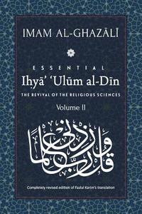 bokomslag ESSENTIAL IHYA' 'ULUM AL-DIN - Volume 2: The Revival of the Religious Sciences